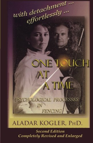 One Touch At A Time: Psychological Aspects Of Fencing book cover