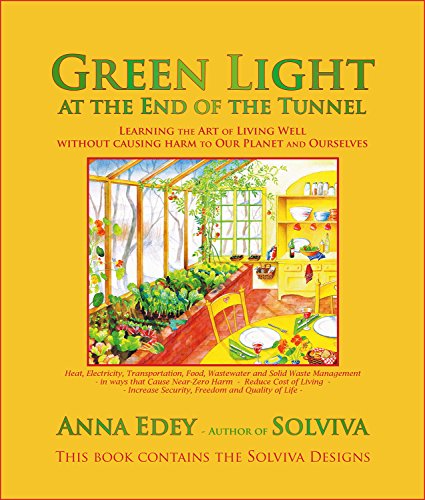 Green Light at the End of the Tunnel: Learning the Art of Living Well Without Causing Harm to Our Planet or Ourselves book cover