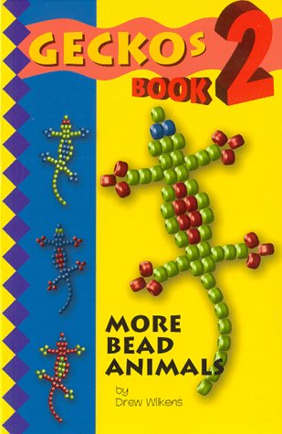 Geckos 2: More Bead Animals book cover