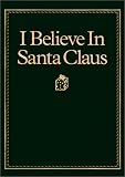 I Believe In Santa Claus