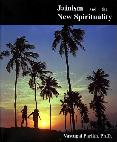 Jainism And The New Spirituality book cover