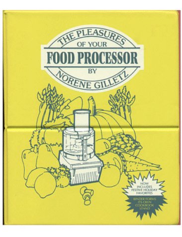 Read Pleasures of Your Food Processor