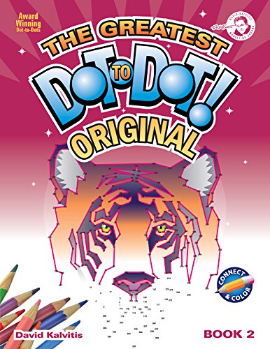 The Greatest Dot to Dot Book in the World: Book 1 book cover