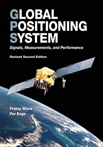 Global Positioning System: Signals, Measurements, and Performance (Revised Second Edition) book cover
