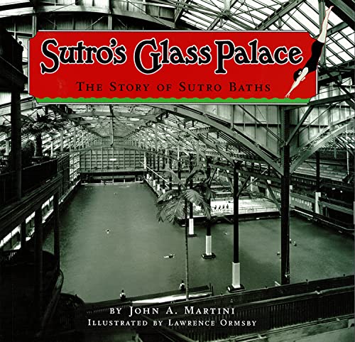 Sutro's Glass Palace: The Story of Sutro Baths book cover