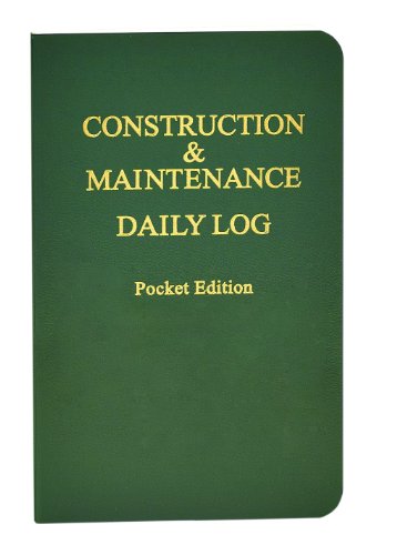Construction & Maintenance Daily Log Pocket Edition (4in. x 6.5in.) book cover