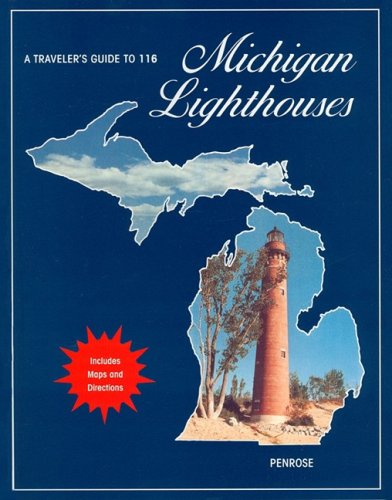 A Traveler's Guide to 116 Michigan Lighthouses book cover