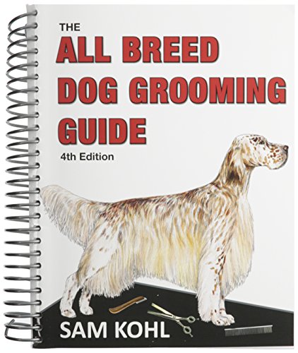 The All Breed Dog Grooming Guide - 4th Edition book cover