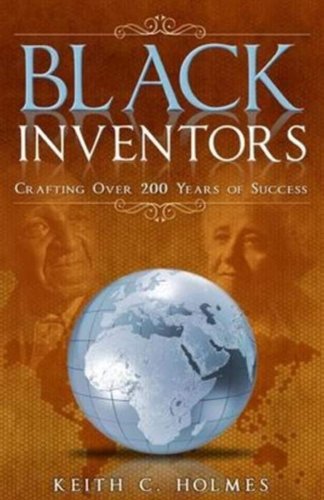 Black Inventors: Crafting Over 200 Years of Success book cover