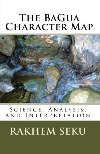The BaGua Character Map: Science, Analysis, and Interpretation book cover