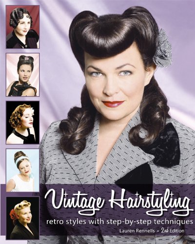 Vintage Hairstyling: Retro Styles with Step-by-Step Techniques book cover