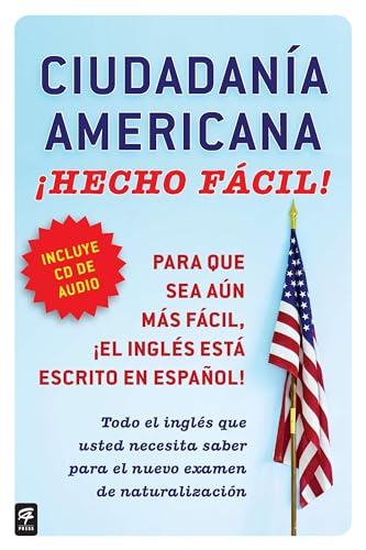 Ciudadania Americana ¡Hecho fácil! con CD (United States Citizenship Test Guide (Hecho facil) book cover