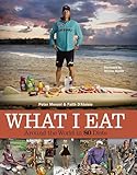 What I Eat: Around the World in 80 Diets