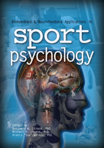 Biofeedback & Neurofeedback Applications in Sport Psychology book cover