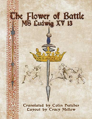 The Flower of Battle: MS Ludwig XV13 book cover