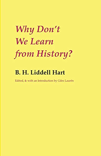 Why Don't We Learn From History