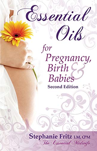 Essential Oils for Pregnancy, Birth & Babies book cover