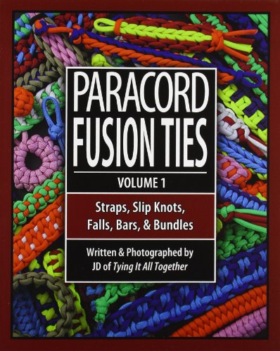Paracord Fusion Ties: Straps, Slip Knots, Falls, Bars & Bundles book cover