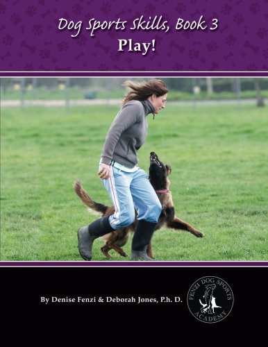 Dog Sports Skills Book 3: Play! book cover