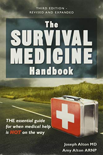The Survival Medicine Handbook: THE essential guide for when medical help is NOT on the way book cover