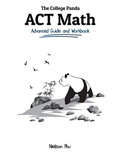 The College Panda's ACT Math: Advanced Guide and Workbook book cover