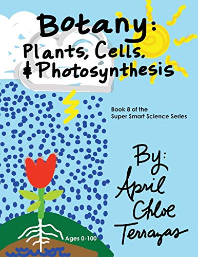 Botany: Plants, Cells and Photosynthesis book cover
