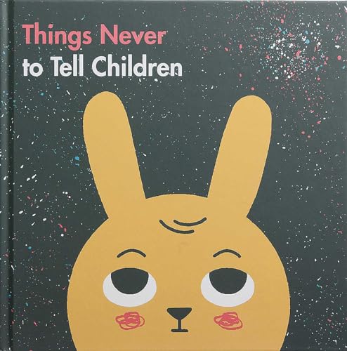 Things Never to Tell Children