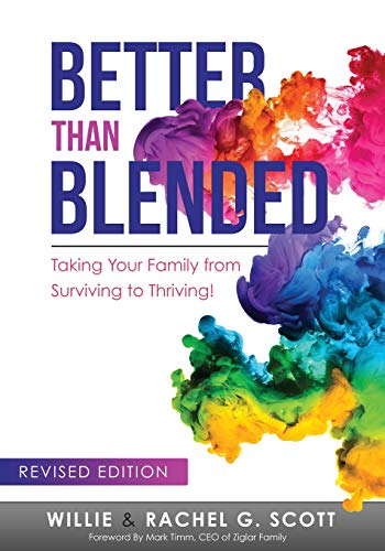 Better Than Blended: Taking Your Family from Surviving to Thriving! book cover