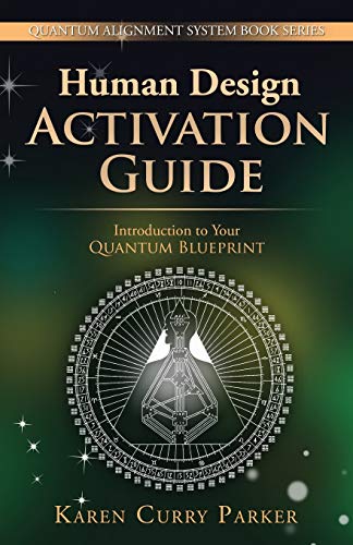 Human Design Activation Guide: Introduction to Your Quantum Blueprint book cover