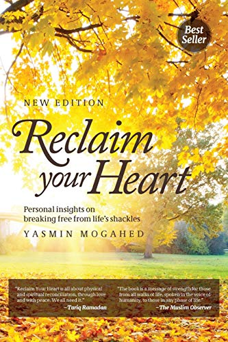 Reclaim Your Heart: Personal Insights on breaking free from life's shackles book cover