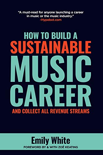 How to Build a Sustainable Music Career and Collect All Revenue Streams book cover