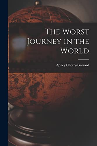 The Worst Journey in the World