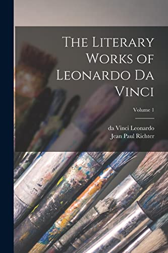 The Literary Works of Leonardo da Vinci