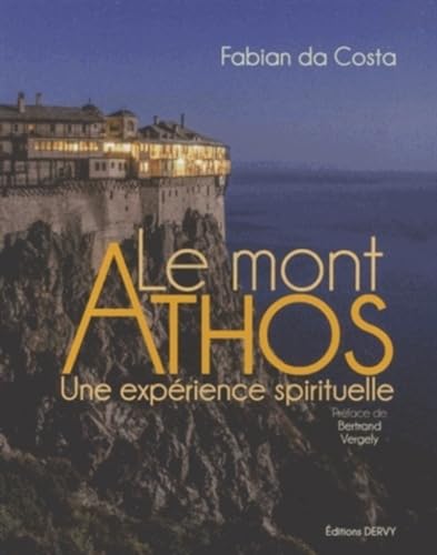 Le mont Athos – Une expérience spirituelle