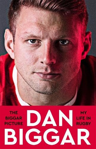 Read The Biggar Picture: My Life in Rugby