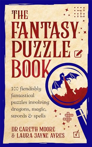 Read The Fantasy Puzzle Book: 100 fiendishly fantastical puzzles involving dragons, magic, swords and spells