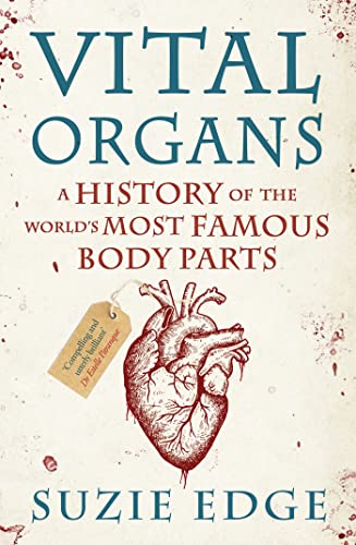 Read Vital Organs: A History of the World's Most Famous Body Parts
