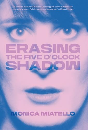 Read Erasing The Five O'Clock Shadow