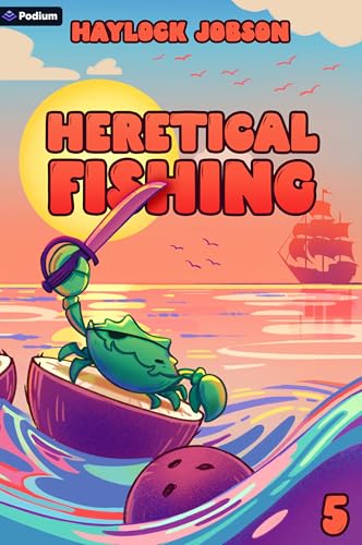 Read Heretical Fishing 5 (Heretical Fishing #5)
