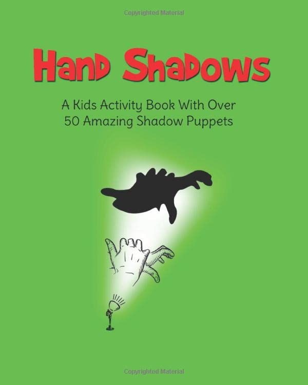Hand Shadows: A Kids Activity Book With Over 50 Amazing Shadow Puppets book cover