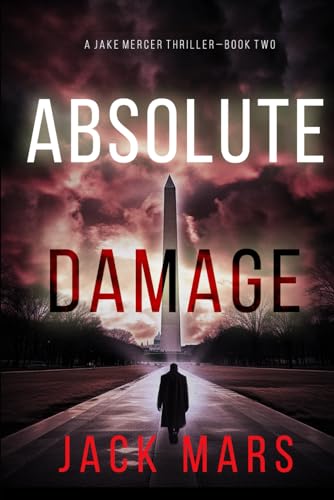 Read Absolute Damage (A Jake Mercer Political Thriller—Book 2)