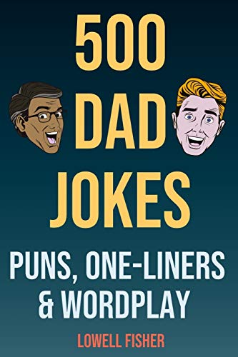 500 Dad Jokes Puns One-Liners and Wordplay: Terribly Good Dad Jokes (Gifts For Dad) book cover