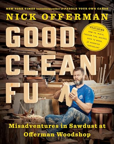 Good Clean Fun: Misadventures in Sawdust at Offerman Woodshop book cover