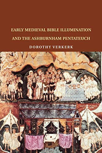 Early Medieval Bible Illumination and the Ashburnham Pentateuch