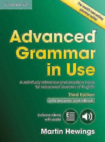 Advanced Grammar in Use Book with Answers and Interactive eBook: A Self-study Reference and Practice Book for Advanced Learners of English book cover
