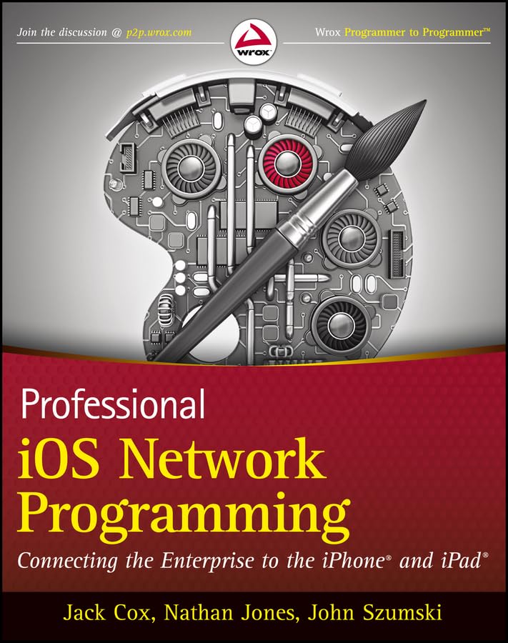 Professional iOS Network Programming: Connecting the Enterprise to the iPhone and iPad book cover