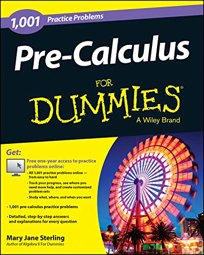 Pre-Calculus: 1,001 Practice Problems for Dummies (+ Free Online Practice) book cover