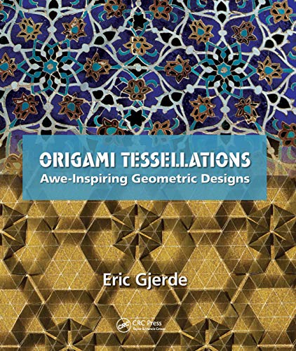 Origami Tessellations: Awe-Inspiring Geometric Designs book cover