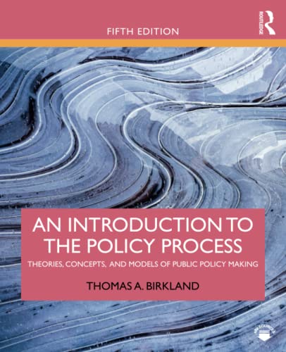 An Introduction to the Policy Process: Theories, Concepts, and Models of Public Policy Making book cover
