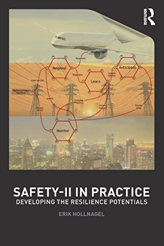 Safety-II in Practice: Developing the Resilience Potentials book cover